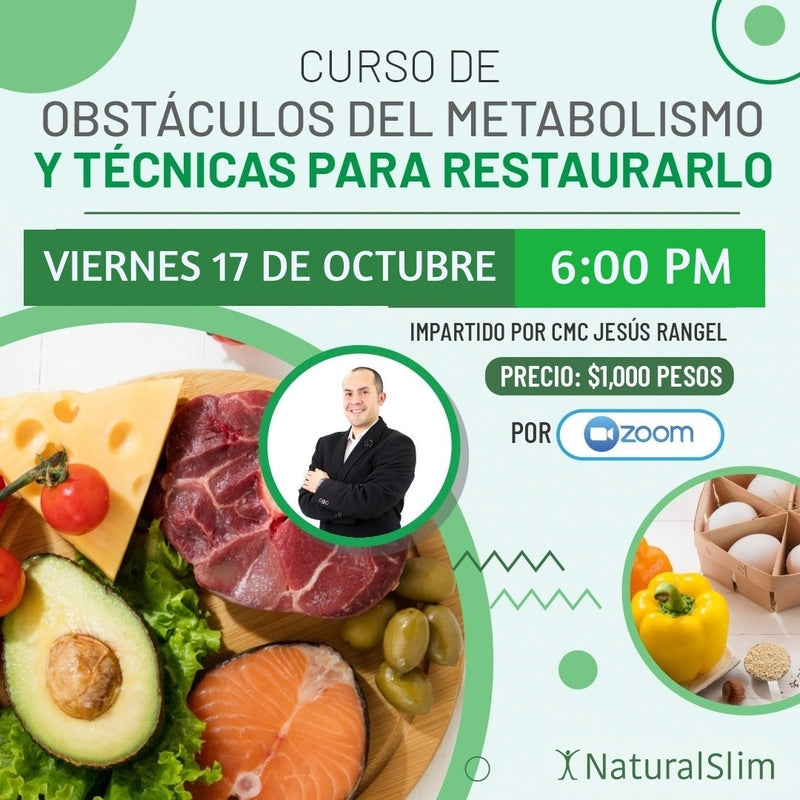 CURSO: OBSTÁCULOS DEL METABOLISMO Y TÉCNICAS PARA RESTAURARLO